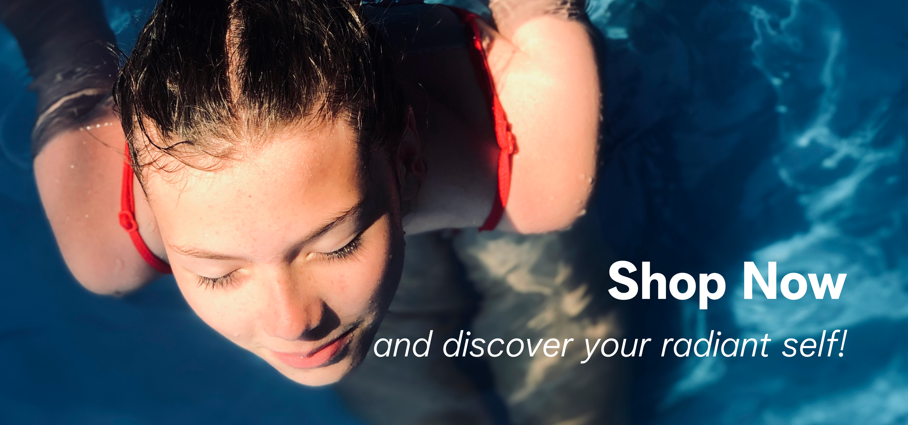 and discover your radiant self!
Person swimming underwater with promotional text overlay

